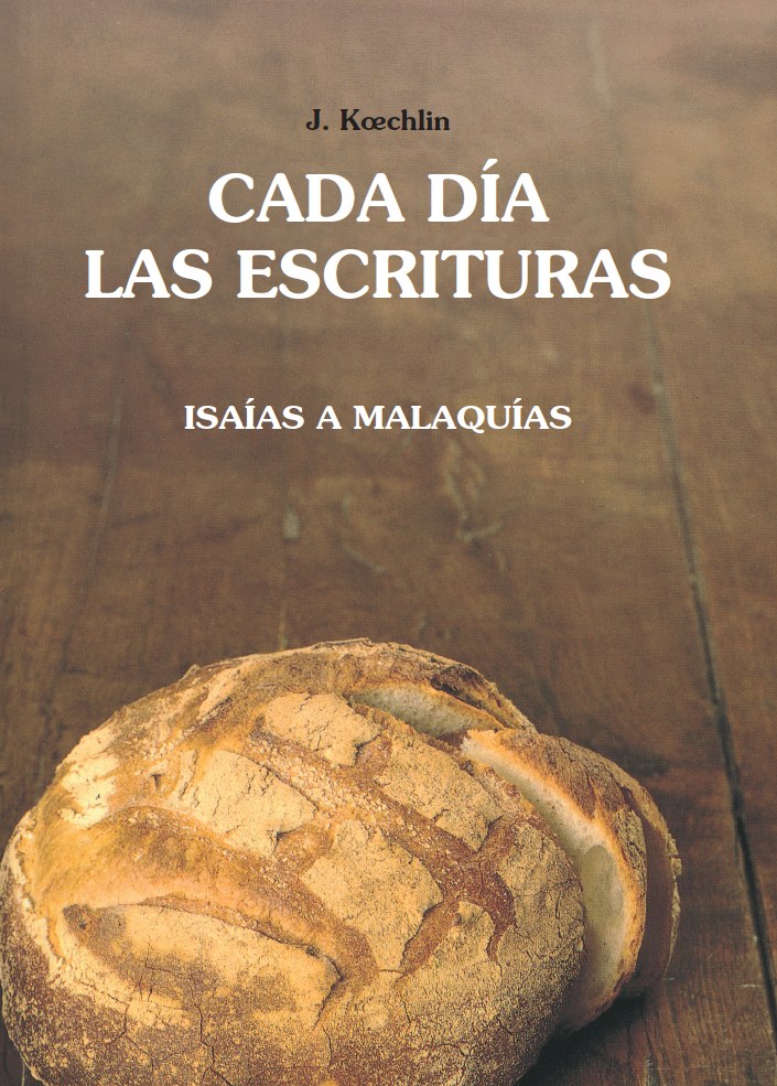 Portada de «Cada día las Escrituras - Isaías a Malaquías» — Koechlin, Jean