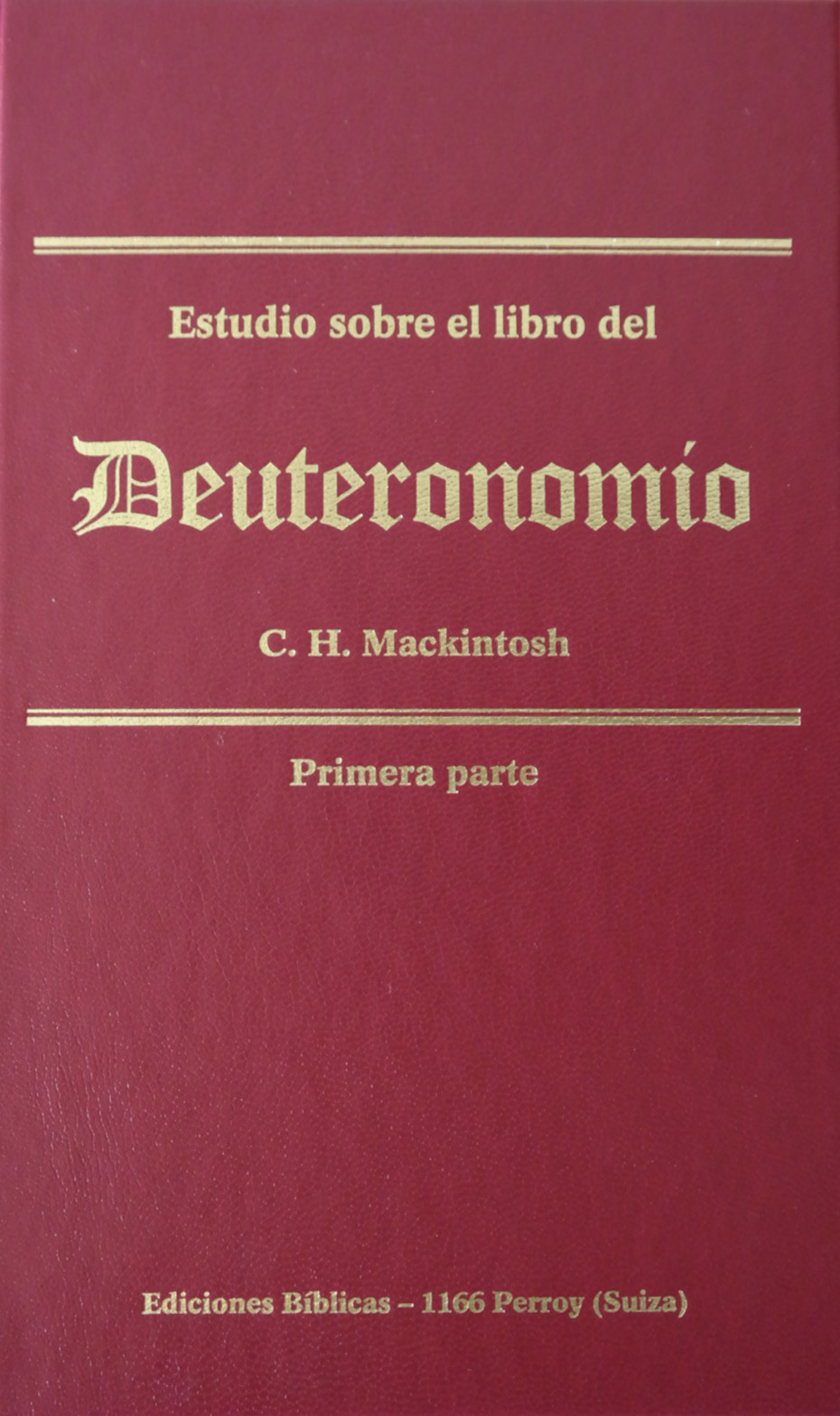 Portada de «Estudio sobre el libro del Deuteronomio I» — Mackintosh, Charles Henry