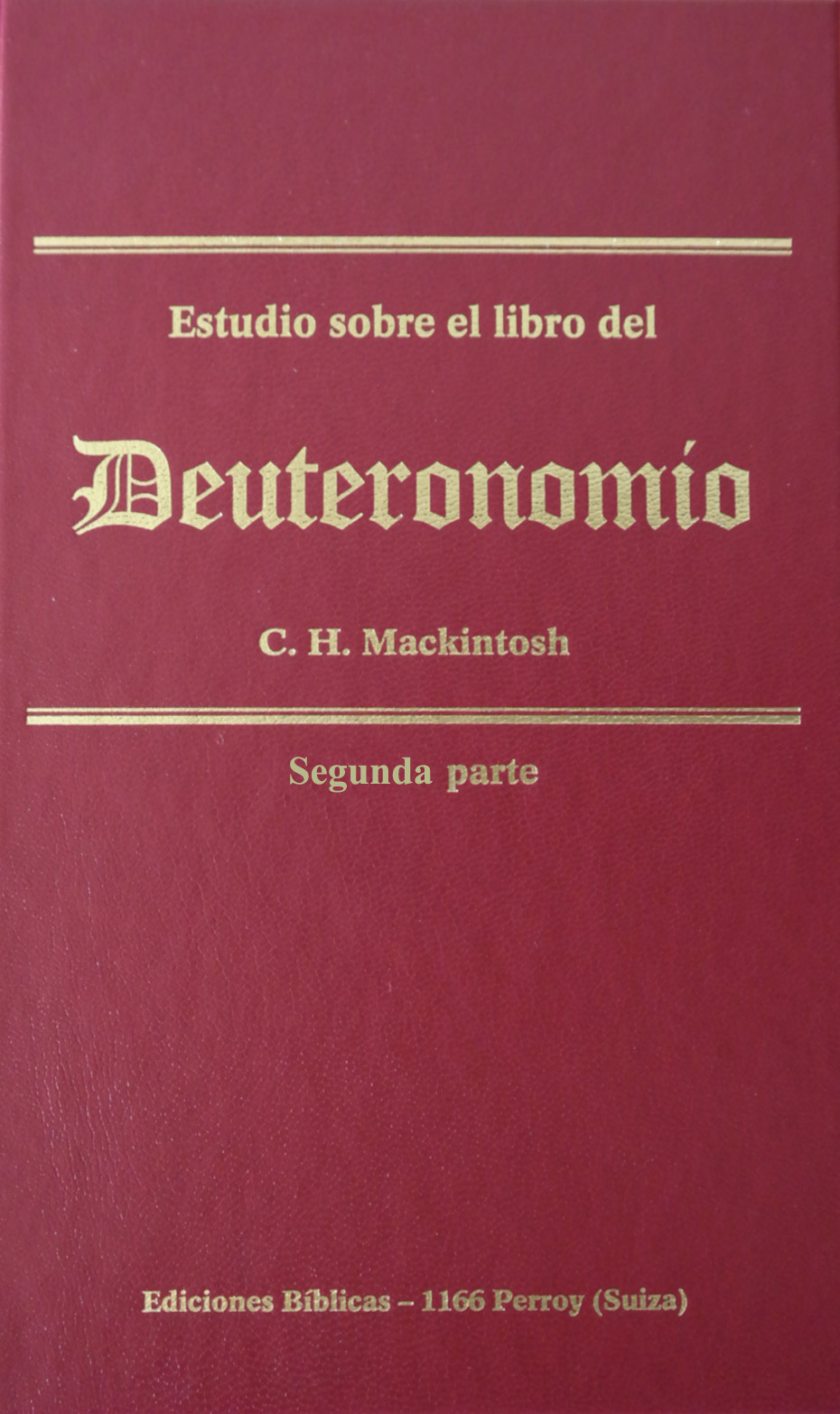 Portada de «Estudio sobre el libro del Deuteronomio II» — Mackintosh, Charles Henry